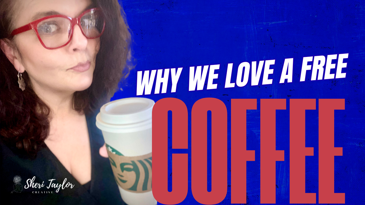 Why Do We Love a Free Coffee?